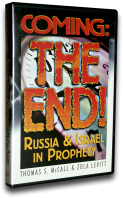 Coming: The End!—Russia & Israel in Prophecy