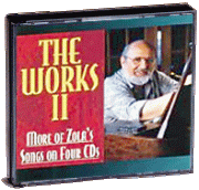 The Works II: More of Zola’s Songs