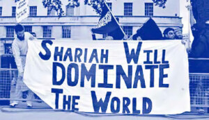 “Shariah will dominate the world”