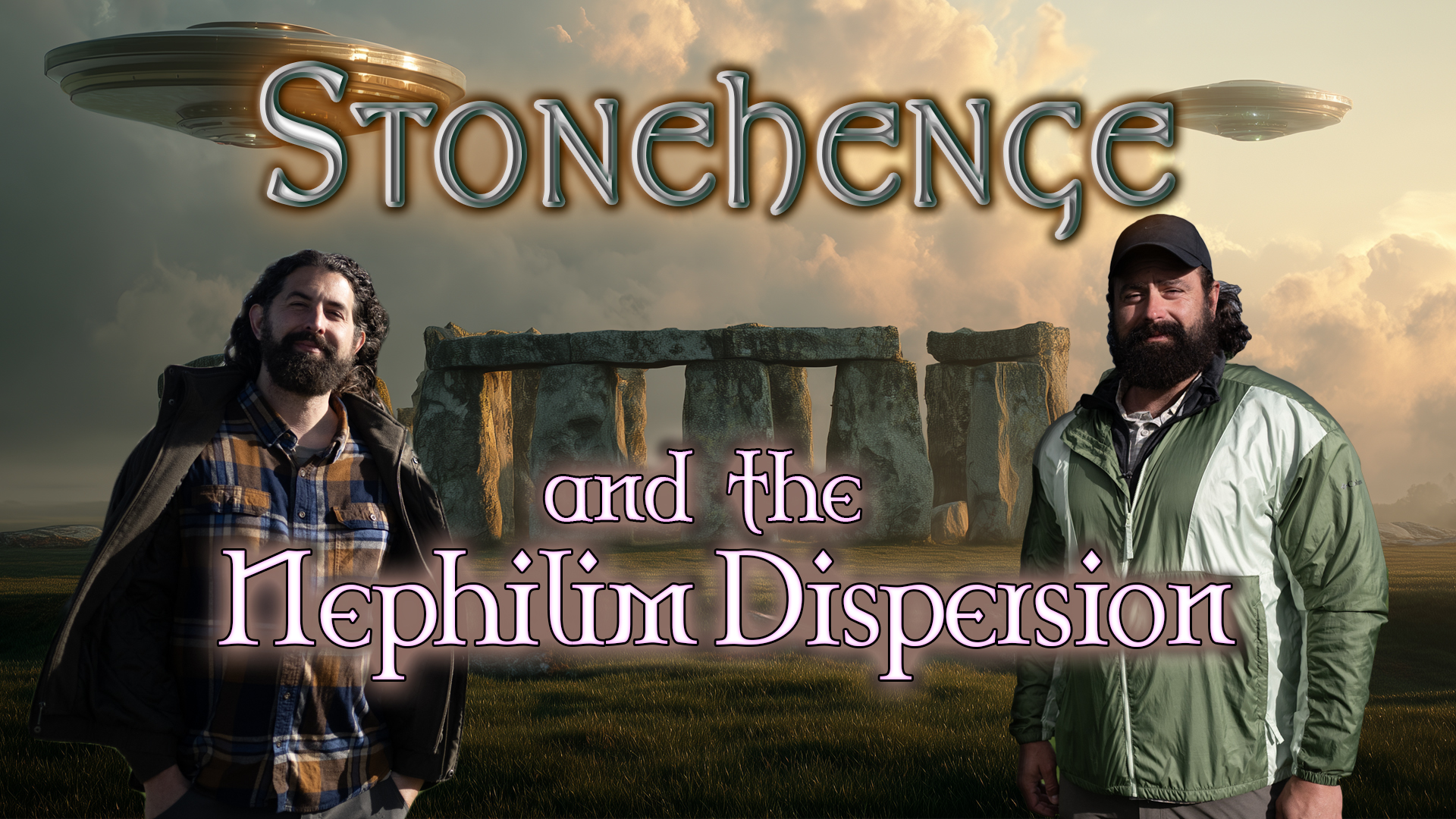 Poster-style image with Stonehenge at dusk, two men in jackets in the foreground, and vintage-futuristic UFOs overhead; title reads 'Stonehenge and the Nephilim Dispersion'