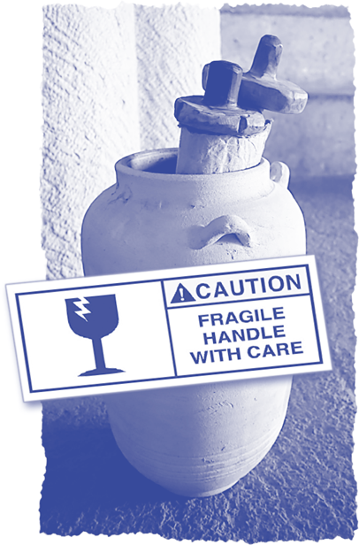 Clay pot: “Caution: fragile; handle with care”